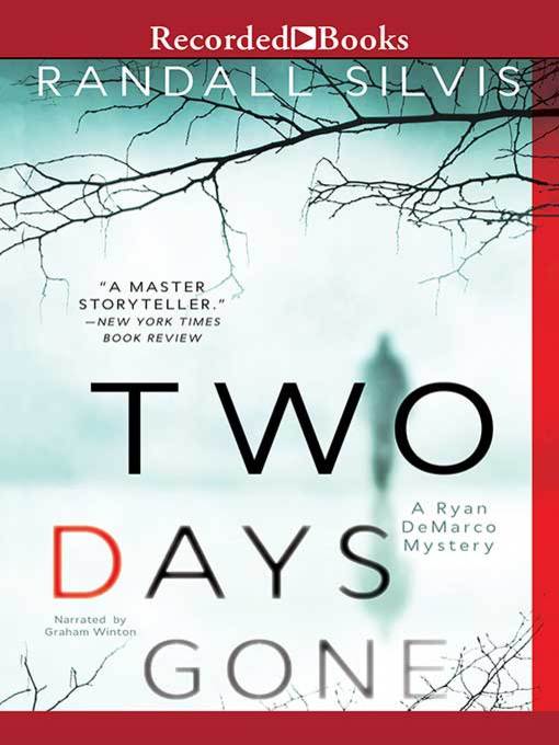 Title details for Two Days Gone by Randall Silvis - Available
